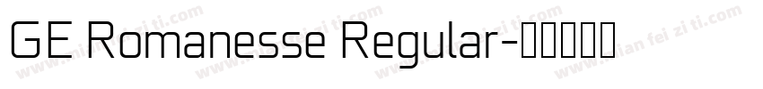 GE Romanesse Regular字体转换